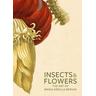 Insects and Flowers - David Brafman, Stephanie Schrader