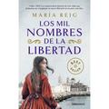 Los Mil Nombres De La Libertad - Maria Reig, Taschenbuch