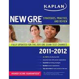 New GRE 2011-2012: Strategies, Practice, and Review (Kaplan GRE)