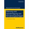 Planung und Genehmigung von Windenergieanlagen - Matthias Blessing, Gerd Schmidt-Eichstaedt