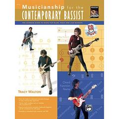 Musicianship for the Contemporary Bassist: The Ultimate Guide to Music for Blues, Rock, and Jazz Bassists, Book & CD