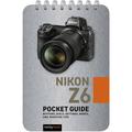 Rocky Nook Nikon Z6: Pocket Guide 9781681985077