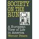 Society on the Run: A European View of Life in America