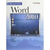 Microsoft Word 2010: With Windows 7 and Internet Explorer 8.0 0763837784 (Hardcover - Used)