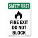 OSHA SAFETY FIRST Sign - Fire Exit Do Not Block With Symbol | Decal | Protect Your Business Work Site Warehouse & Shop Area | Made in the USA