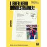 Lieber Herr Bundestrainer! (Mängelexemplar) - Philipp Köster, Tim Jürgens
