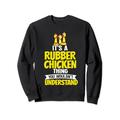 Gummi Huhn Spiel Lustige Tiere Spielzeug Sweatshirt