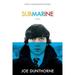 Pre-Owned Submarine: A Novel Random House Movie Tie-In Books Paperback 0812978390 9780812978391 Joe Dunthorne