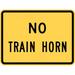 Traffic & Warehouse Signs - W10-9P-No Train Horn Sign (plaque) - Weather Approved Aluminum Street Sign 0.04 Thickness - 10 X 7