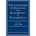 Churches In England From Elizabeth I To Elizabeth Ii