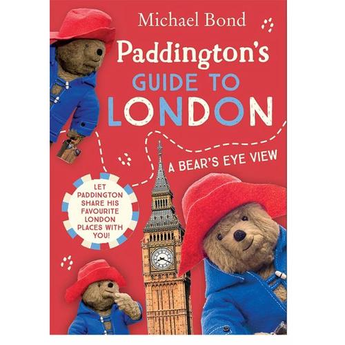 Paddington's Guide to London - Michael Bond
