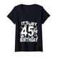 Damen Lustige Mütze zum 45. Geburtstag, Aufschrift "It's My 45th Birthday", Fußball T-Shirt mit V-Ausschnitt