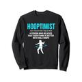 Lustiger Hula Hooper Optimistic Hooptimist Hula Hoop Sweatshirt