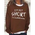 Women's Oversized Sweatshirt Letter Casual Sports Black Purple Brown I'm Not Short Loose Fit Round Neck Long Sleeve Micro-elastic Spring Fall Fall Winter