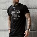 I 'M Going To Let God Fix It Because If Jail T-Shirt Mens 3D Shirt Black Summer Cotton Let It Men'S Clothing: Round Neck Shirts, Casual Tees Slim Fit