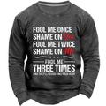 Mens Graphic Hoodie Letter Prints Funny Cool Daily Classic 3D Sweatshirt Pullover Holiday Going Out Streetwear Sweatshirts Black Brown Army Green Long Fool Once Shame You Twice Three Times A