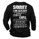 Sorry I Am Already Taken By Sexy And Crazy Girl Long Sleeve Mens 3D Shirt For Birthday Grey Summer Cotton Men'S Unisex Tee Letter Graphic Prints Crew Neck Gray 3D Outdoor Street Clothing Apparel