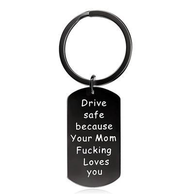 Engraved Drive Safe Because Your Mom Fucking Love You Key Chain for Son Daughter Brithday Gift Graduation Gift