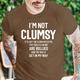 I 'M Not Clumsy Mens 3D Shirt For Birthday Blue Summer Cotton Letter Graphic Prints I'M Tee Casual Style Men'S Blend Sports Short Sleeve
