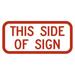 Traffic & Warehouse Signs - R7-202P-This Side of Sign (plaque) - Weather Approved Aluminum Street Sign 0.04 Thickness - 12 X 8