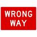 Traffic & Warehouse Signs - R5-1a-Wrong Way Sign - Weather Approved Aluminum Street Sign 0.04 Thickness - 18 X 24