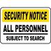 Traffic & Warehouse Signs - Personnel Subject To Search Sign - Weather Approved Aluminum Street Sign 0.04 Thickness - 12 X 8
