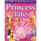 The Little Book Of Princess Tales