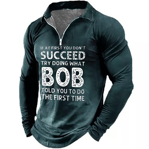 Herren lustiges Bob's Advice Zitat Langarm Zip-Up Polo Shirt - Wenn du nicht erfolgreich bist Grafik Tee Image