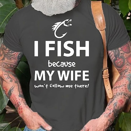 Herren Lustiges Angel-T-Shirt Ich angel weil meine Frau mir dort nicht folgt! Ehemann Humor Shirt