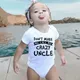 Don't Make Me Call My Crazy Uncle Funny Infant Rompers Fashion Baby Bodysuit Boys Girls Clothes