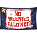 No Weenies Allowed Flag Funny Banner 3x5 FT With Four Grommets For College Dorm Room Guys Man Cave