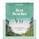 Lonely Planet Best Beaches: 100 Of The World's Most Incredible Beaches - Lonely Planet, Gebunden