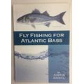 Fly Fishing For Atlantic Bass