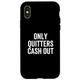 Hülle für iPhone X/XS Only Quitters Cash Out Casino-Glücksspieler