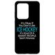 Hülle für Galaxy S20 Ultra It's Ok If You Don't Like Ice Hockey Gifts For Boys Girls Men