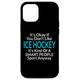 Hülle für iPhone 15 It's Ok If You Don't Like Ice Hockey Gifts For Boys Girls Men