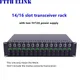 14 slot 16 slot transceiver frame 2U rack type don't incl fiber transceiver photoelectric converter