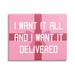 The Holiday Aisle® Funny Want Gifts Delivered On Canvas by Lil' Rue Print Metal in Pink/White | 30 H x 40 W x 1.5 D in | Wayfair