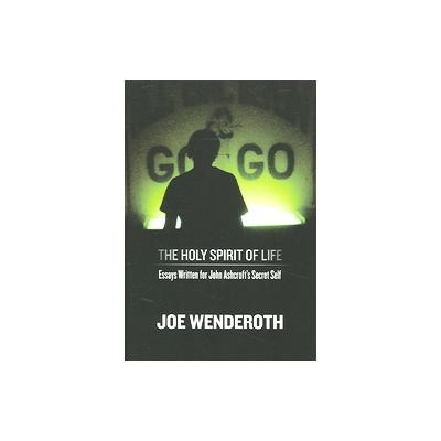 The Holy Spirit Of Life by Joe Wenderoth (Paperback - Wave Books)