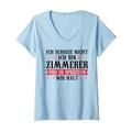 Damen ich schreie nicht ich bin Zimerer Zimmerer T-Shirt mit V-Ausschnitt