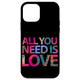 Hülle für iPhone 12 mini Enjoy All We Need Is Love, You Need Love Spread Love Graphic