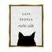 Stupell Industries Less People More Cats Framed On Canvas by Lil' Rue Print Canvas in White | 31 H x 25 W x 1.7 D in | Wayfair bb-612_ffg_24x30