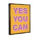 Stupell Industries Yes You Can Purple & Framed On Canvas by Martina Pavlova Print Canvas in Yellow | 31 H x 25 W x 1.7 D in | Wayfair