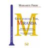 Geh durchs Tor, Miranda - Margarete Friebe