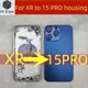 housing For XR Like 15 Pro Housing XR Up To 15 Pro Housing Back DIY Back Cover Housing Battery