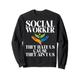 Social Worker they hate us because they aint us Social Worker Sweatshirt