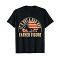 It's Not A Dad Bod It's A Father Figur Amerikanische Flagge T-Shirt