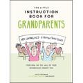 The Little Instruction Manual For Grandp Book