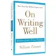 On Writing Well By William K. Zinsser The Classic Guide To Writinhg Nonfiction Learning English