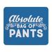 CafePress - Absolute Bag Of Pants - Non-slip Rubber Mousepad Gaming Mouse Pad